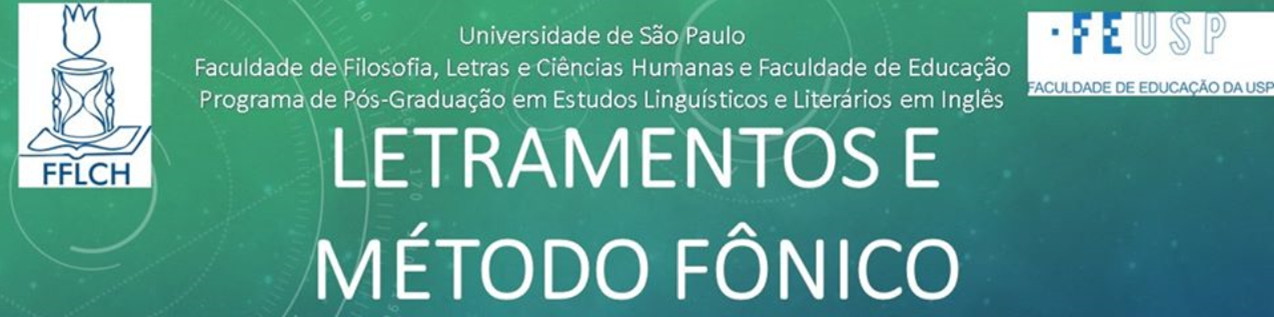 Cartaz do primeiro debate sobre Letramentos e Método Fônico realizado na Universidade de São Paulo